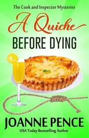 Book cover for "A Quiche Before Dying" by Joanne Pence