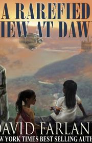 Book cover for "A Rarefied View At Dawn" by David Farland
