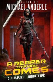 Book cover for "A Reaper this Way Comes" by Michael Anderle