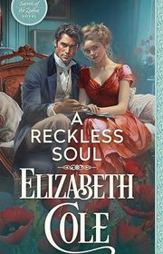 Book cover for "A Reckless Soul" by Elizabeth Cole