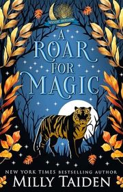 Book cover for "A Roar for Magic" by Milly Taiden