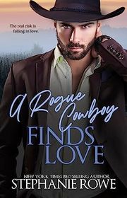 Book cover for "A Rogue Cowboy Finds Love"