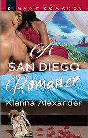 Book cover for "A San Diego Romance" by Kianna Alexander