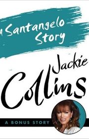 Book cover for "A Santangelo Story" by Jackie Collins
