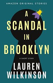 Book cover for "A Scandal in Brooklyn" by Lauren Wilkinson