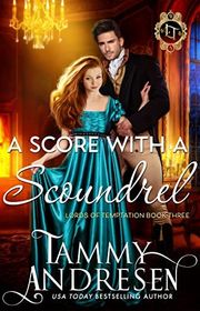 Book cover for "A Score with a Scoundrel" by Tammy Andresen
