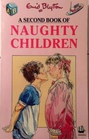 Book cover for "A Second Book of Naughty Children" by Enid Blyton