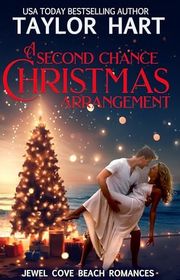 Book cover for "A Second Chance Christmas Arrangement" by Taylor Hart