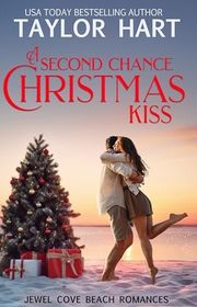 Book cover for "A Second Chance Christmas Kiss" by Taylor Hart