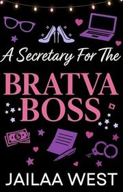 Book cover for "A Secretary for the Bratva Boss" by Jailaa West