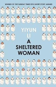 Book cover for "A Sheltered Woman" by Yiyun Li