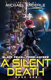 Book cover for "A Silent Death" by Michael Anderle