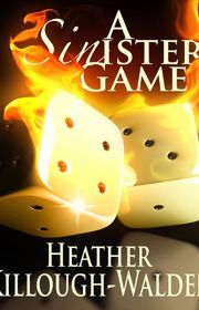 Book cover for "A Sinister Game" by Heather Killough Walden