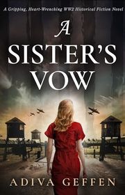 Book cover for "A Sister’s Vow" by Adiva Geffen