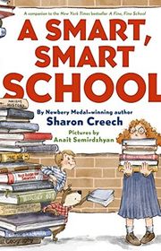 Book cover for "A Smart, Smart School" by Sharon Creech