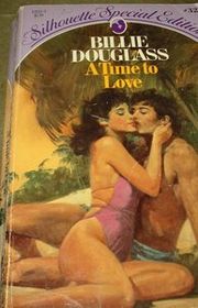 Book cover for "A Time to Love (As: Billie Douglass)"