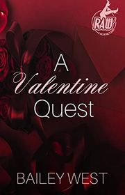 Book cover for "A Valentine Quest" by Bailey West