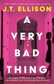 Book cover for "A Very Bad Thing" by J.T. Ellison