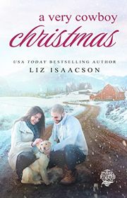 Book cover for "A Very Cowboy Christmas" by Liz Isaacson