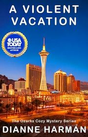 Book cover for "A Violent Vacation" by Dianne Harman