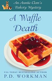 Book cover for "A Waffle Death" by PD Workman