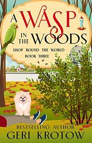 Book cover for "A Wasp in the Woods" by Geri Krotow