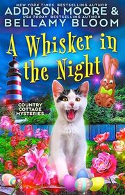 Book cover for "A Whisker in the Night" by Addison Moore