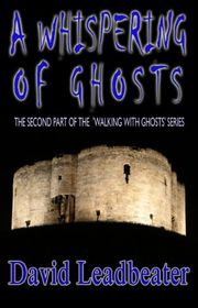 Book cover for "A Whispering of Ghosts" by David Leadbeater
