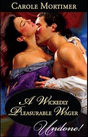 Book cover for "A Wickedly Pleasurable Wager" by Carole Mortimer