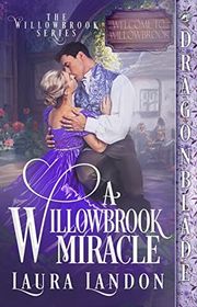 Book cover for "A Willowbrook Miracle" by Laura Landon