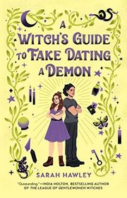Book cover for "A Witch's Guide to Fake Dating a Demon" by Sarah Hawley