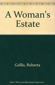 Book cover for "A Woman's Estate" by Roberta Gellis