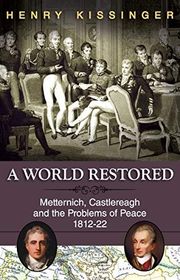 Book cover for "A World Restored" by Henry Kissinger