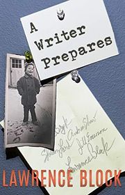 Book cover for "A Writer Prepares" by Lawrence Block