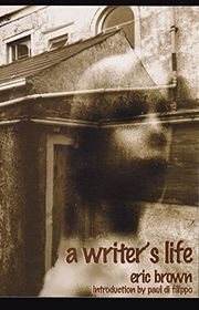 Book cover for "A Writer's Life" by Eric Brown