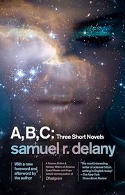 Book cover for "A, B, C" by Samuel R Delany