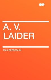 Book cover for "A. V. Laider" by Max Beerbohm