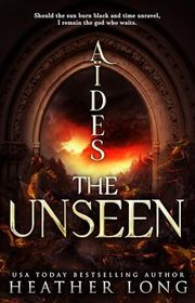 Book cover for "Aïdes The Unseen" by Heather Long