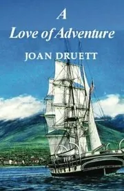 Book cover for "Abigail / A Love of Adventure" by Joan Druett