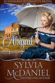 Book cover for "Abigail" by Sylvia McDaniel
