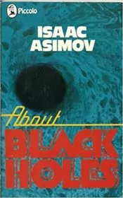 Book cover for "About Black Holes" by Isaac Asimov
