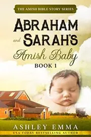 Abraham and Sarah's Amish Baby