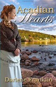 Book cover for "Acadian Hearts" by Darlene Franklin