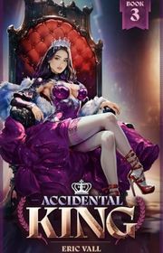 Book cover for "Accidental King 3" by Eric Vall