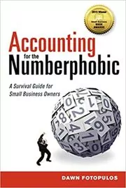 Book cover for "Accounting for the Numberphobic" by Dawn Fotopulos