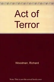Book cover for "Act of Terror" by Richard Woodman