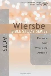 Acts: Put Your Faith Where the Action Is