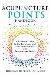 Book cover for "Acupuncture Points Handbook" by Deborah Bleecker