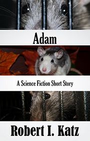 Book cover for "Adam" by Robert I Katz