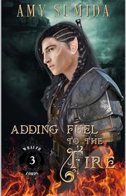 Book cover for "Adding Fuel to the Fire" by Amy Sumida